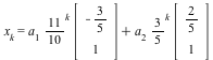 x[k] = `+`(Typesetting:-delayDotProduct(`*`(a[1], `*`(`^`(`/`(11, 10), k))), Vector[column](%id = 18446744078173734902), true), Typesetting:-delayDotProduct(`*`(a[2], `*`(`^`(`/`(3, 5), k))), Vector[c...